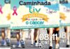 São Luis: Nesta terça-feira grande caminhada Liv, na luta contra o Câncer…